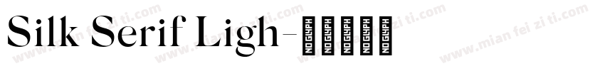 Silk Serif Ligh字体转换